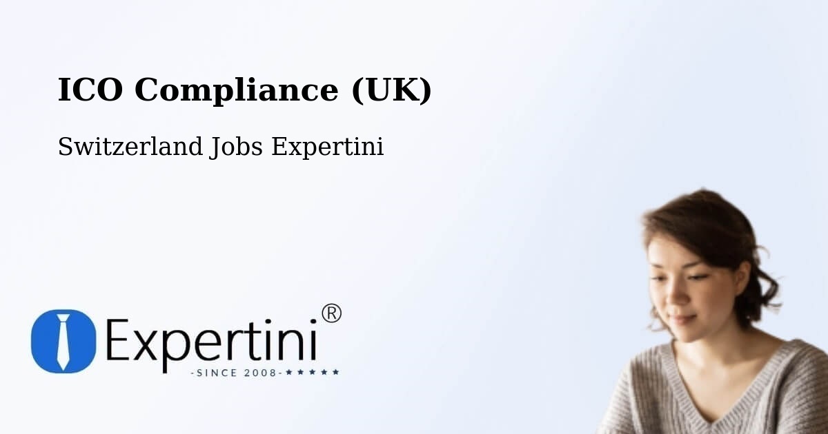 UK Data Protection & ICO Compliance – Balerna - Switzerland Jobs Expertini